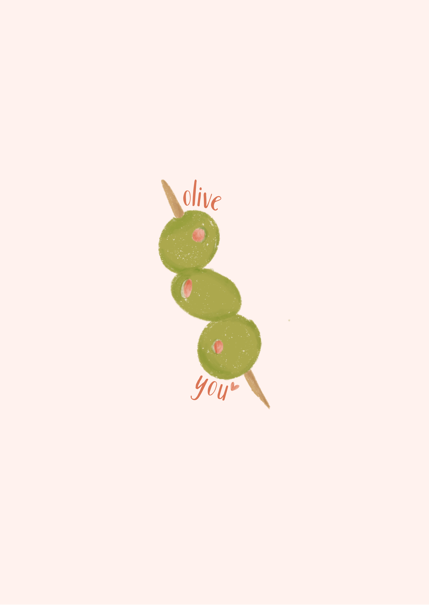Olive you